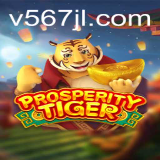 ProsperityTiger: A Captivating Adventure with 567JL